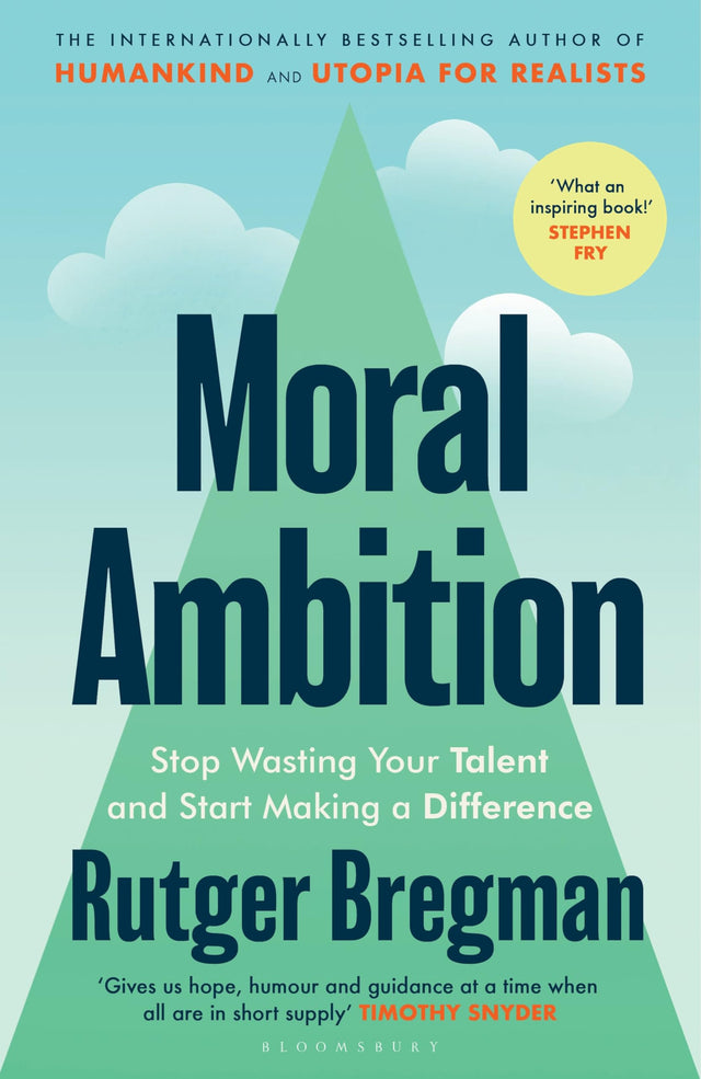 Moral Ambition: An Antidote to Apathy: Stop Wasting Your Talent and Start Making a Difference - from the presenter of the 2025 BBC 'Moral Revolution' Reith lectures - Retail Maharaj