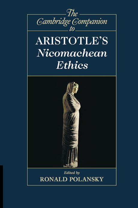 THE CAMBRIDGE COMPANION TO ARISTOTLES NICOMACHEAN (Cambridge Companions to Philosophy) - Retail Maharaj