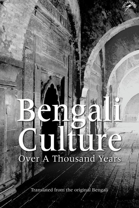 Bengali Culture Over a Thousand Years - Retail Maharaj