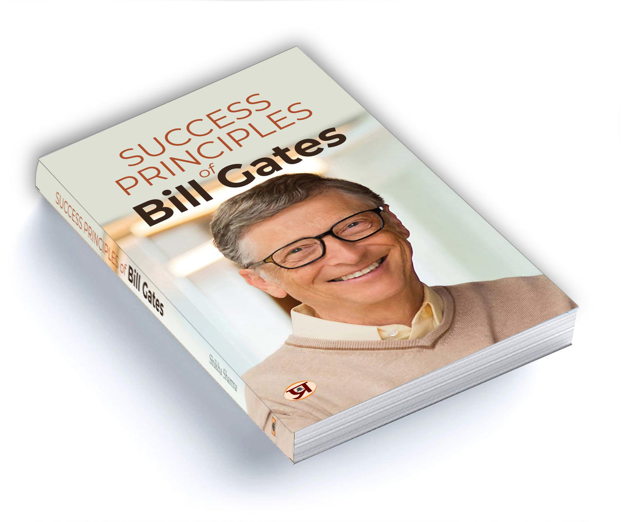 Success Principles of Bill Gates: Secrets Behind the Success of the Microsoft Billionaire - Retail Maharaj