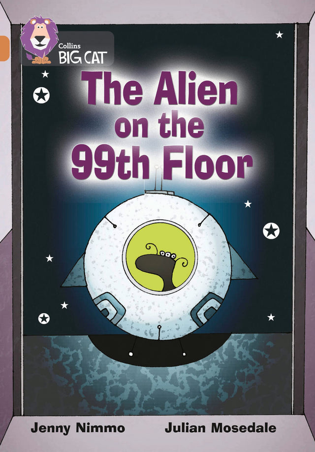 The Alien on the 99th Floor: Band 12/Copper (Collins Big Cat) - Retail Maharaj