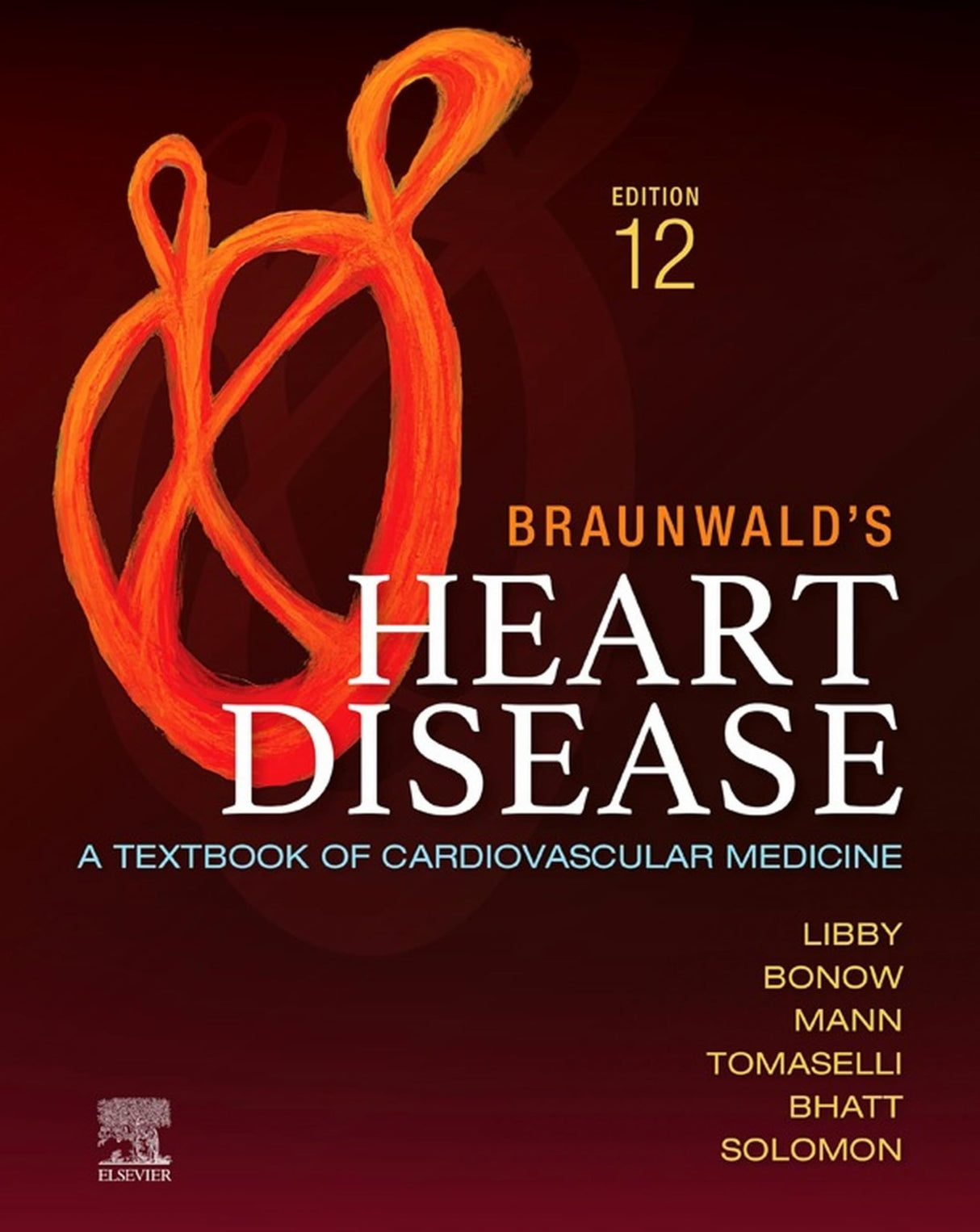 Braunwald's Heart Disease - E-Book: A Textbook of Cardiovascular Medicine - Retail Maharaj