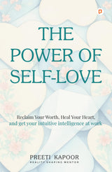 The Power Of Self-Love | Reclaim Your Worth, Heal Your Heart, and Get Your Intuitive Intelligence at Work - Retail Maharaj