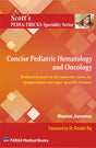 Scott's Pediatricks Specialty Series: Concise Pediatric Hematology and Oncology 1st/2024 - Retail Maharaj