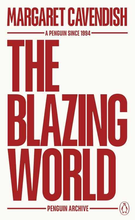 The Blazing World (Penguin Archive) - Retail Maharaj