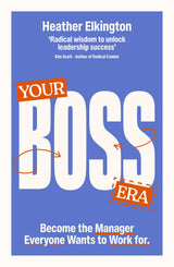 Your Boss Era: Become the Manager Everyone Wants to Work for - Retail Maharaj