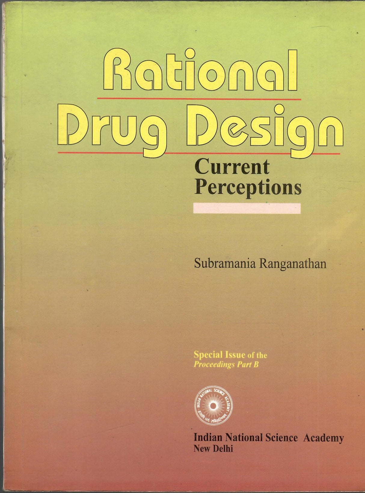 Rational Drug Design - Current Perceptions