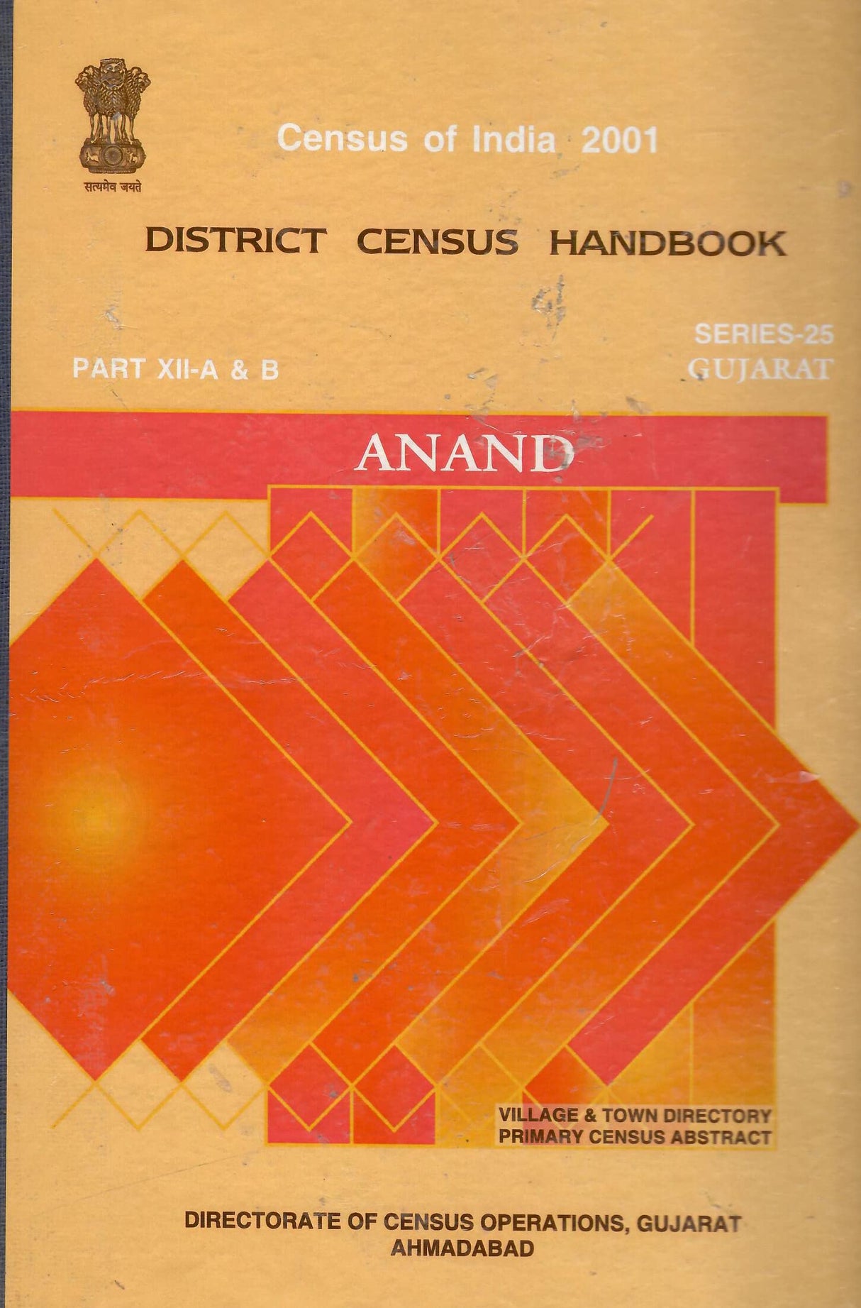 CENSUS OF INDIA 2001 - GUJARAT - DISTRICT CENSUS HANDBOOK - ANAND [Hardcover] GOVT. OF INDIA