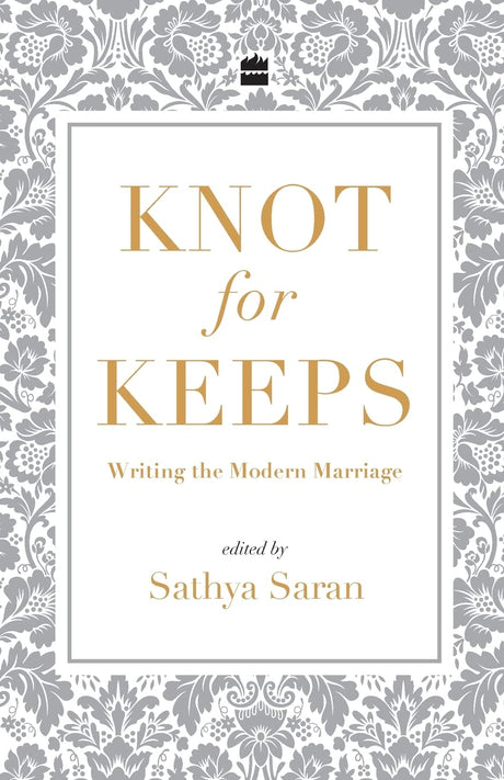 Knot for Keeps: Writing the Modern Marriage - Retail Maharaj