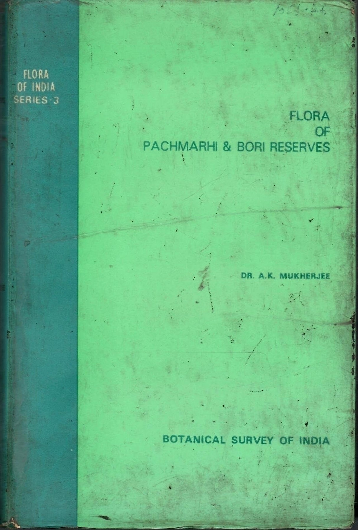 Flora Of India Series 3 - Flora Of Pachmarhi & Bori Reserves (Rare Book)