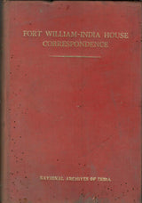 Fort William-India House Correspondence - Vol. VI : 1770 - 1772 ( Rare Book )