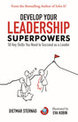 Develop Your Leadership Superpowers: 50 Key Skills You Need to Succeed as a Leader - Retail Maharaj