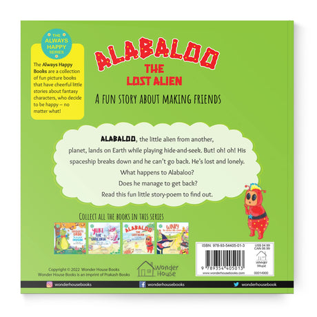 Alabaloo: The Lost Alien [The Always Happy Series] - A Fun Story About Making Friends | Age Group: 5+ | Engaging Children’s Illustrated Picture Book with Important Life Lessons | Heartwarming Story of Friendship and Adventure | Vibrant Illustrations with - Retail Maharaj