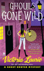Ghouls Gone Wild: A Ghost Hunter Mystery: 4 - Retail Maharaj
