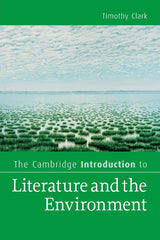 The Cambridge Introduction to Literature and the Environment (Cambridge Introductions to Literature) - Retail Maharaj