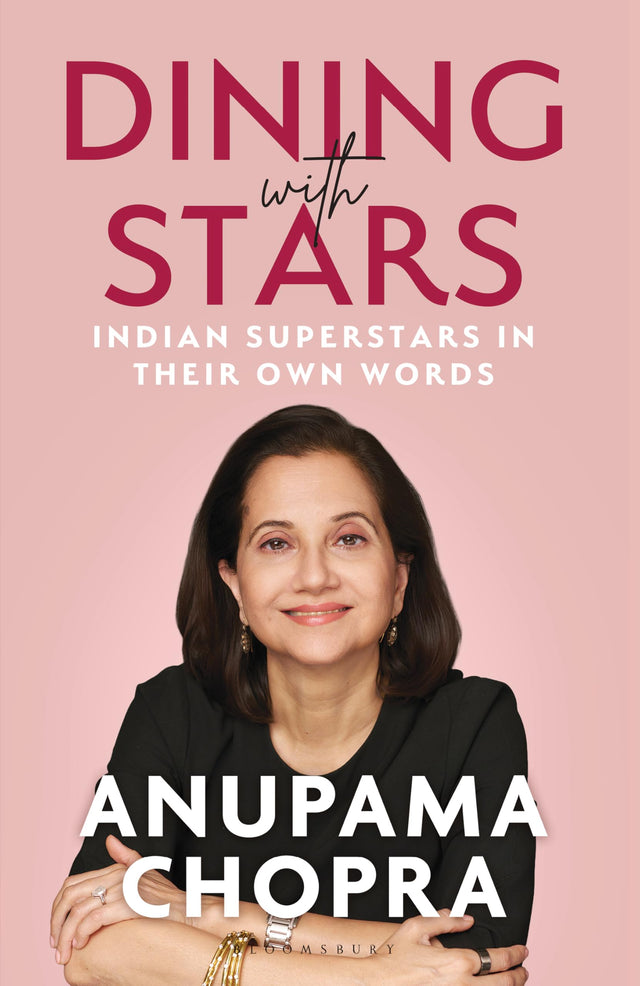 Dining with Stars: Indian Superstars in their Own Words - Retail Maharaj