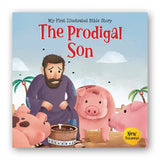My First Illustrated Bible Story: The Prodigal Son - Retail Maharaj