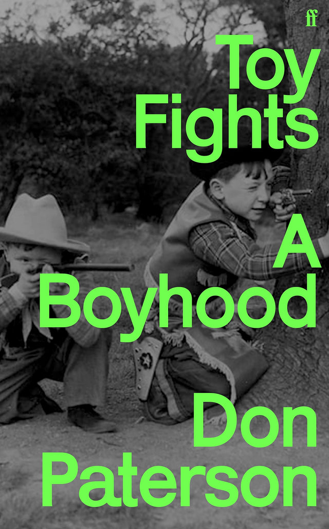 Toy Fights: A Boyhood - 'A classic of its kind' William Boyd - Retail Maharaj