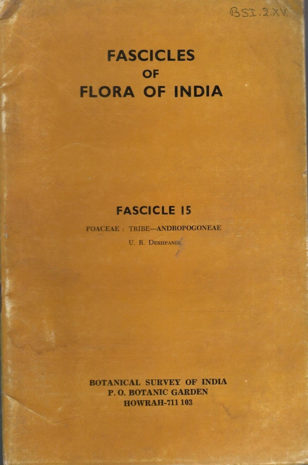 Fascicles Of Flora Of India - Fascicle 15 - Poaceae : Tribe-Andropogoneae (Rare Book)