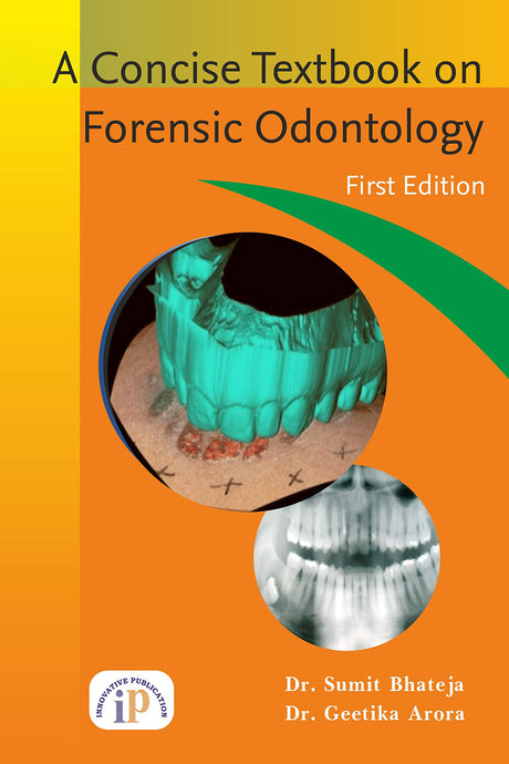 A Concise Textbook on Forensic Odontology - Retail Maharaj