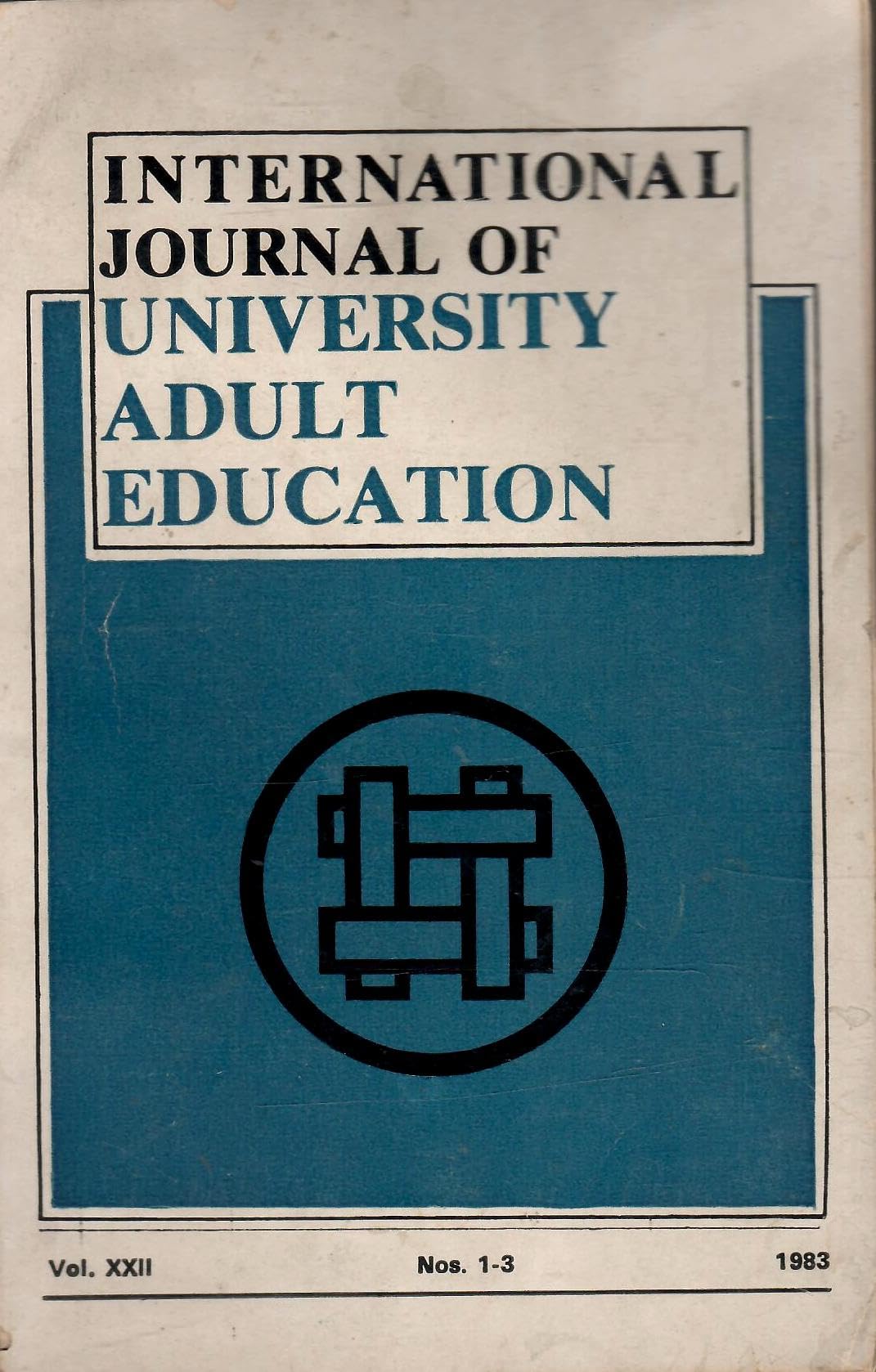 International Journal Of University Adult Education - Vol. XXII , Nos. 1 to 3 , 1983