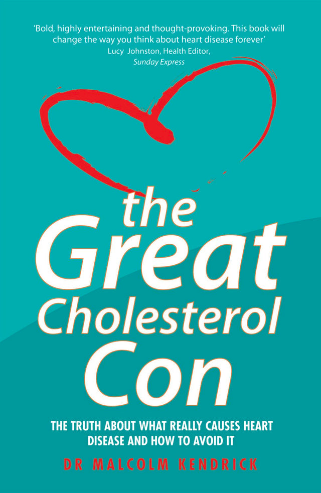 Great Cholesterol Con: The Intimate Portrait - Retail Maharaj