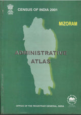 Census Of India 2001 - Mizoram - Administrative Atlas