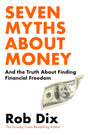 Seven Myths About Money: And the Truth About Finding Financial Freedom - Retail Maharaj