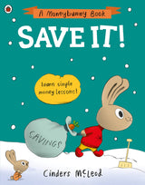 Save It!: Learn simple money lessons (A Moneybunny Book) - Retail Maharaj