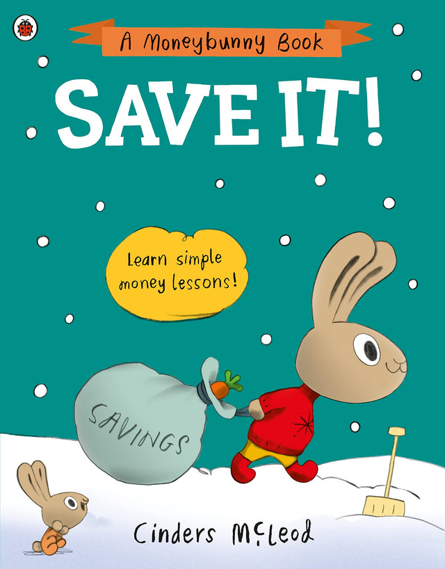 Save It!: Learn simple money lessons (A Moneybunny Book) - Retail Maharaj