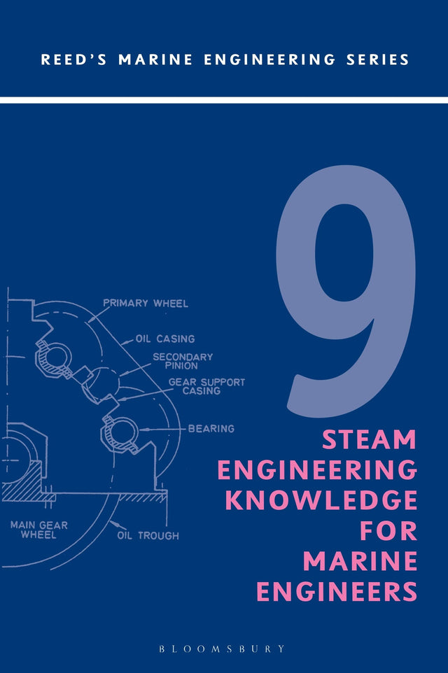 REEDS VOL 9: STEAM ENGINEERING KNOWLEDGE FOR MARINE ENGINEERS - Retail Maharaj