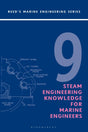 REEDS VOL 9: STEAM ENGINEERING KNOWLEDGE FOR MARINE ENGINEERS - Retail Maharaj