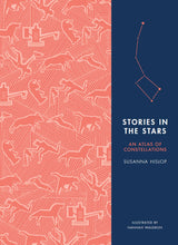 Stories in the Stars: An Atlas of Constellations - Retail Maharaj