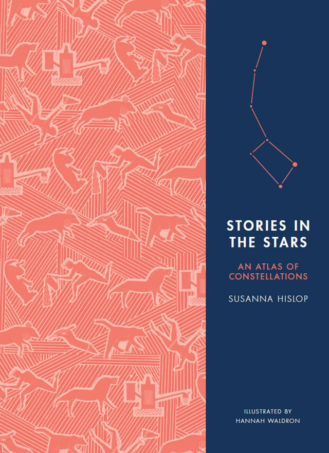 Stories in the Stars: An Atlas of Constellations - Retail Maharaj