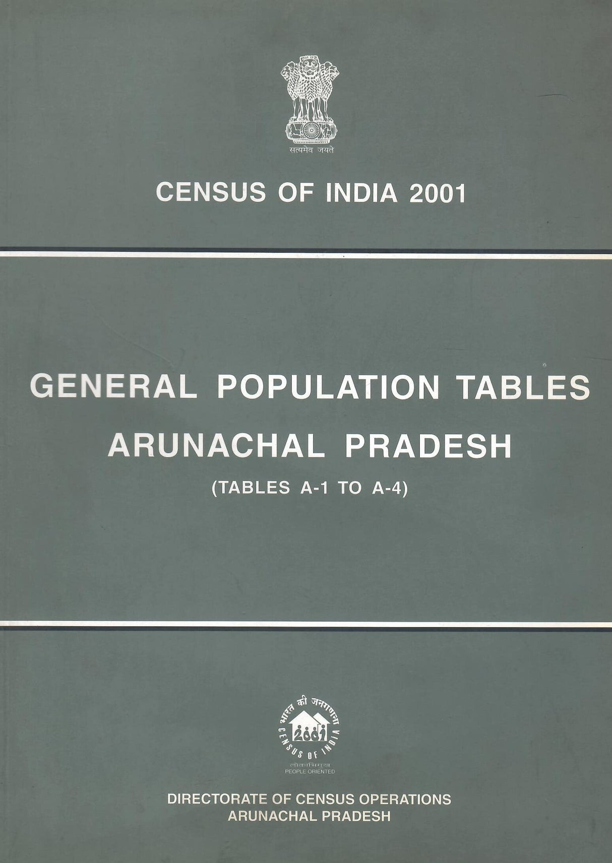 Census of India 2001 - Arunachal Pradesh - General Population Tables [Paperback] Government of India, Census of India