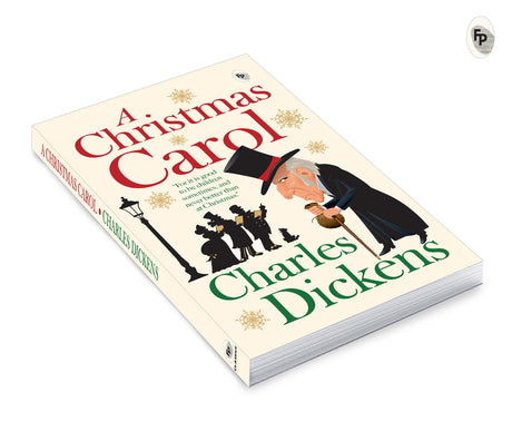 A Christmas Carol by Charles Dickens - A Timeless Holiday Classic | Love and Compassion | A Gripping Story of Redemption and Forgiveness | Victorian England | A Masterpiece on Generosity and Empathy | Classic Literature - Retail Maharaj