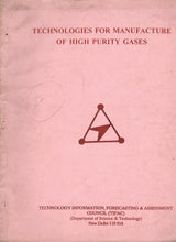 Technologies For Manufacture Of High Purity Gases ( Price is Including Packging & Delivering Charges )