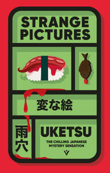 Strange Pictures: The Chilling Japanese Mystery Sensation - Retail Maharaj
