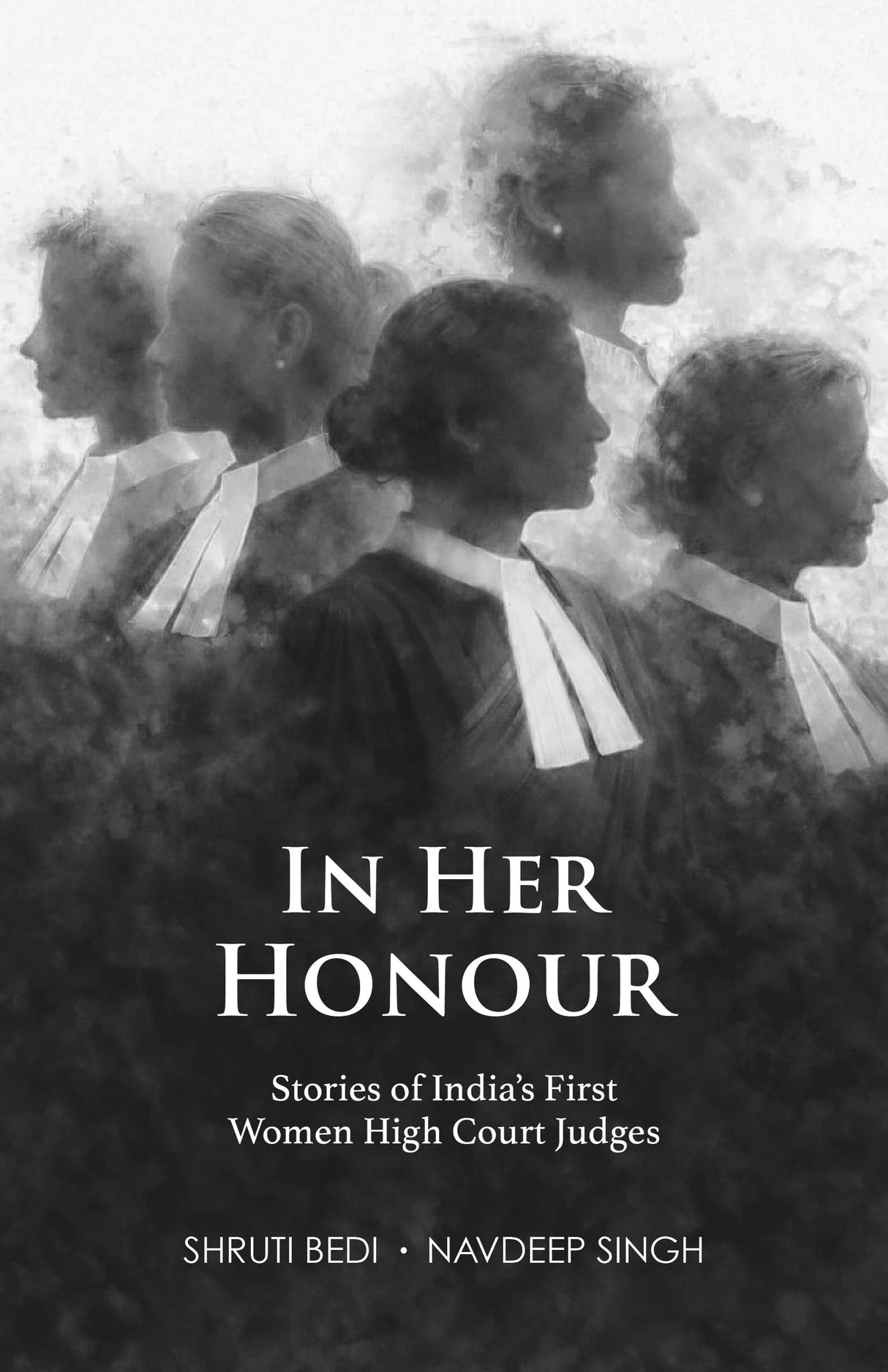 In Her Honour: Stories of India’s First Women High Court Judges - Retail Maharaj