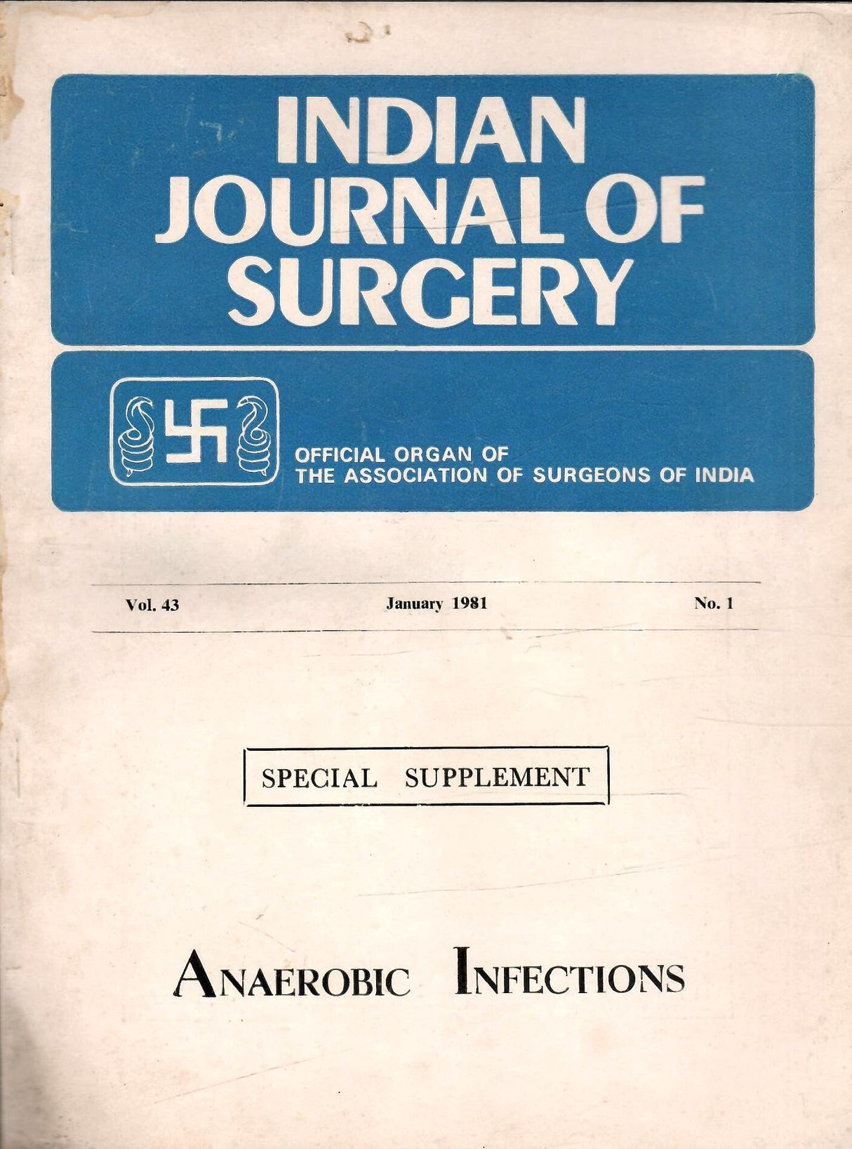 Indian Journal Of Surgery - Special Supplement - Vol. 43 , Nos. 1 , 2 & 3 , 4 , 5 , 6 , 7 , 8 , 9 , 10 &11 and 12 ( January 1981 to December 1981 ) ( Set Of 10 Books )