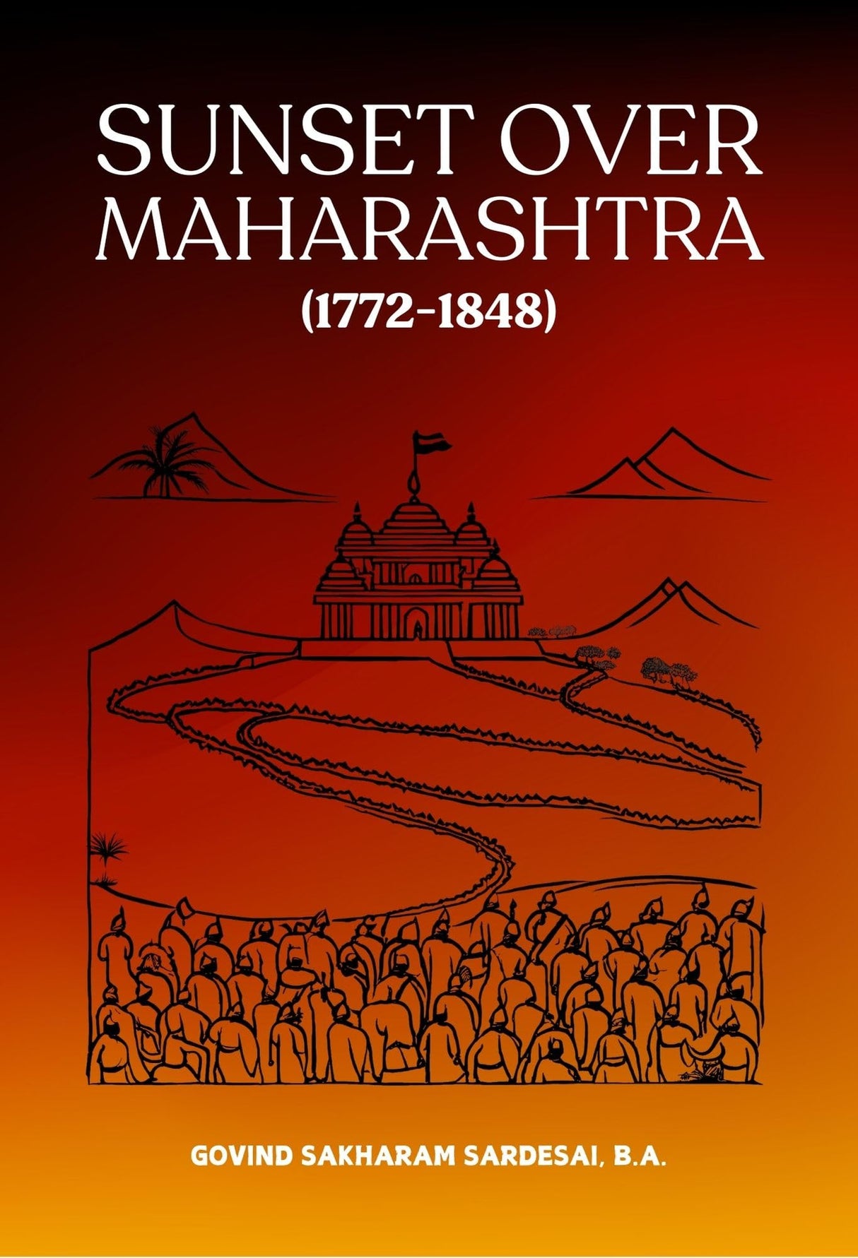 Sunset Over Maharashtra (1772-1848) - Retail Maharaj