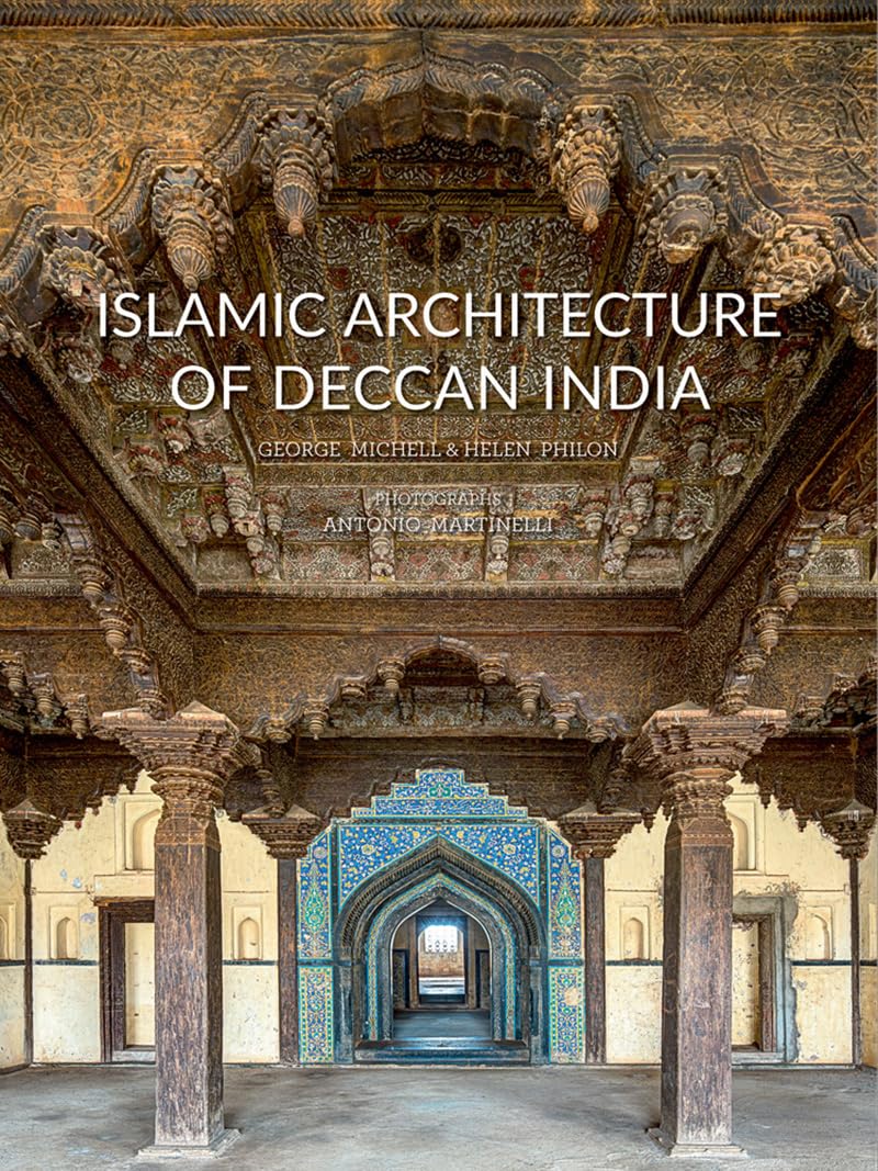 Islamic Architecture of Deccan India: 14th to 18th Centuries - Retail Maharaj