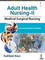 ADULT HEALTH NURSING-II: MEDICAL SURGICAL NURSING - Retail Maharaj