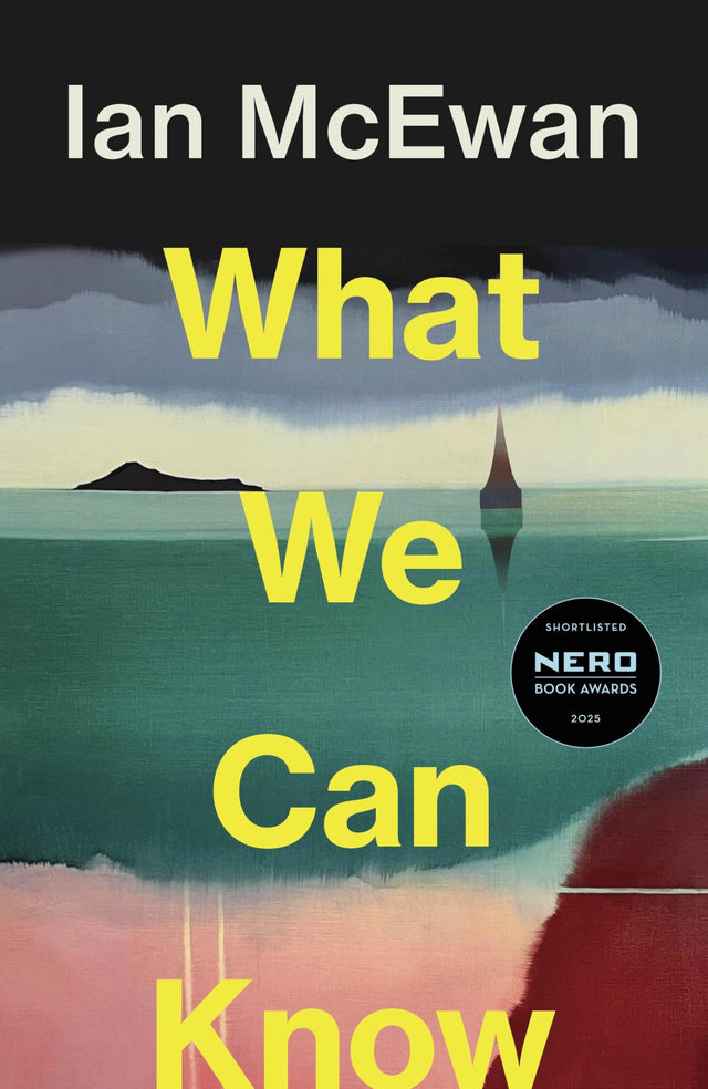 What We Can Know: The new Sunday Times bestseller from the author of Atonement - Retail Maharaj