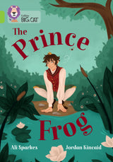 Prince Frog: Band 11/Lime (Collins Big Cat) - Retail Maharaj