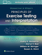 Wasserman & Whipp's Principles of Exercise Testing and Interpretation: Including Pathophysiology and Clinical Applications - Retail Maharaj