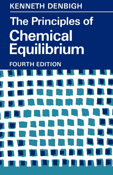 The Principles of Chemical Equilibrium: With Applications in Chemistry and Chemical Engineering - Retail Maharaj