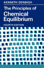 The Principles of Chemical Equilibrium: With Applications in Chemistry and Chemical Engineering - Retail Maharaj