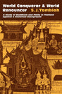 World Conqueror and World Renouncer: A Study of Buddhism and Polity in Thailand against a Historical Background: 15 (Cambridge Studies in Social and Cultural Anthropology) - Retail Maharaj