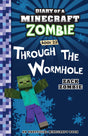 Diary Of A Minecraft Zombie #22: Through The Wormhole - Retail Maharaj
